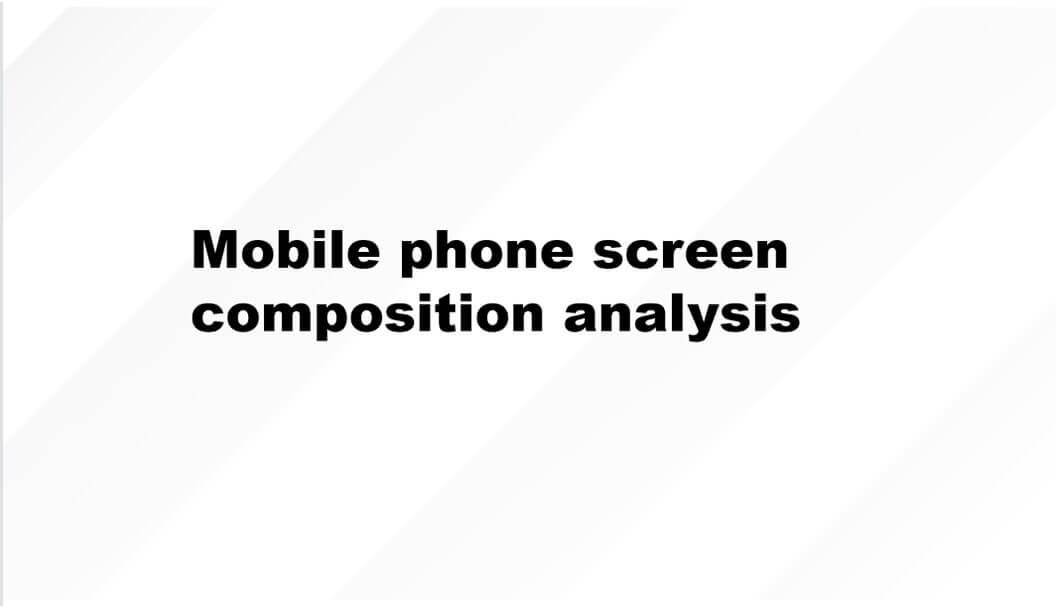 Mobile phone screen composition analysis